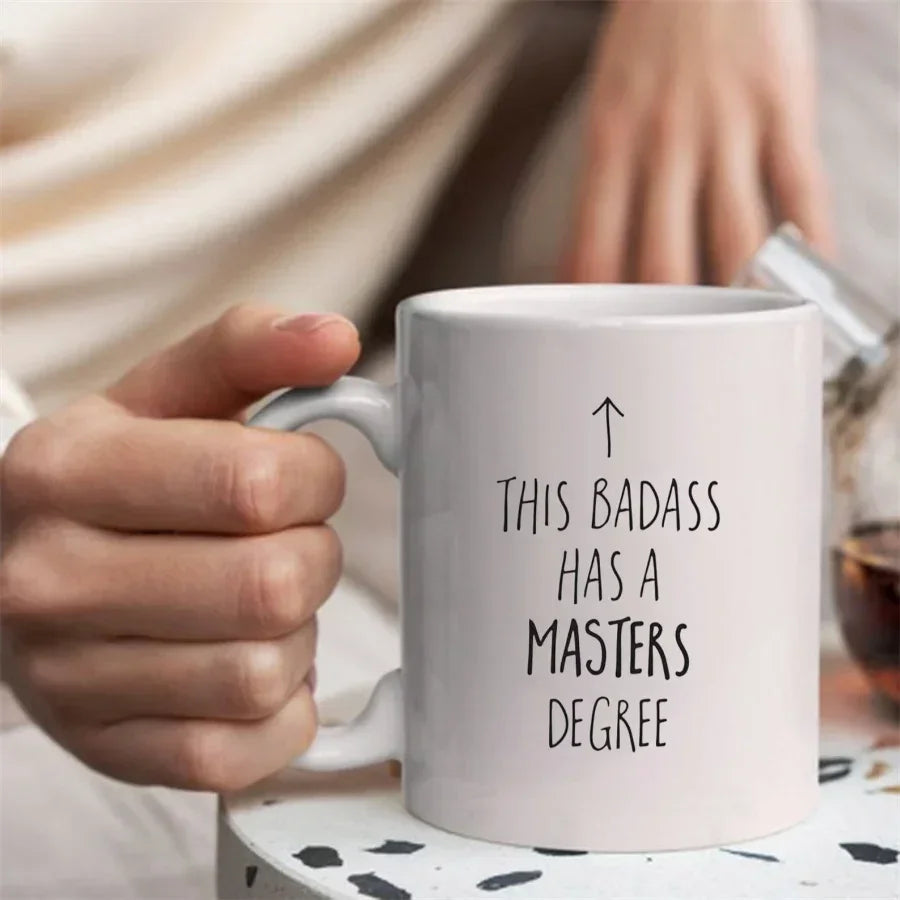 Coffee Mug Cup This Badass Has a Masters Degree Mug Unusual Mugs